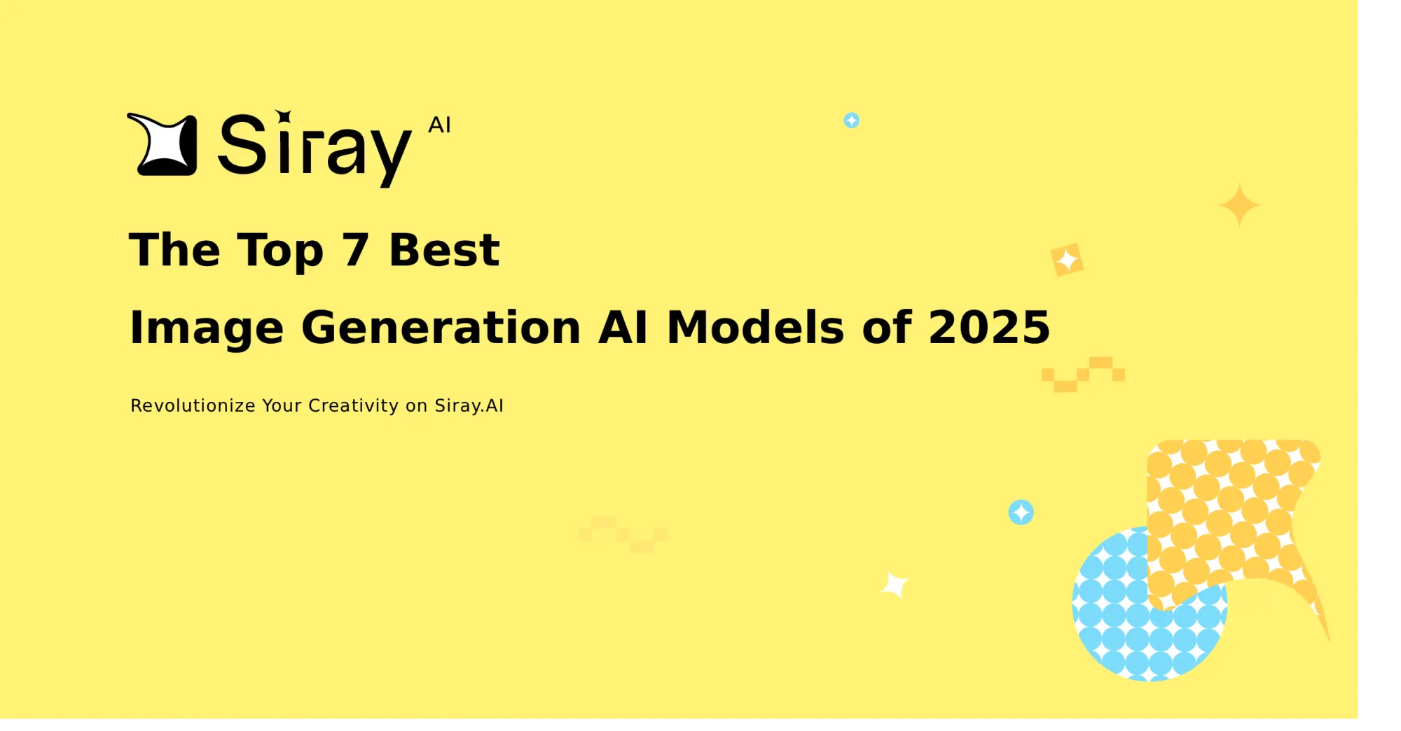 The Top 7 Best Image Generation AI Models on Siray.AI