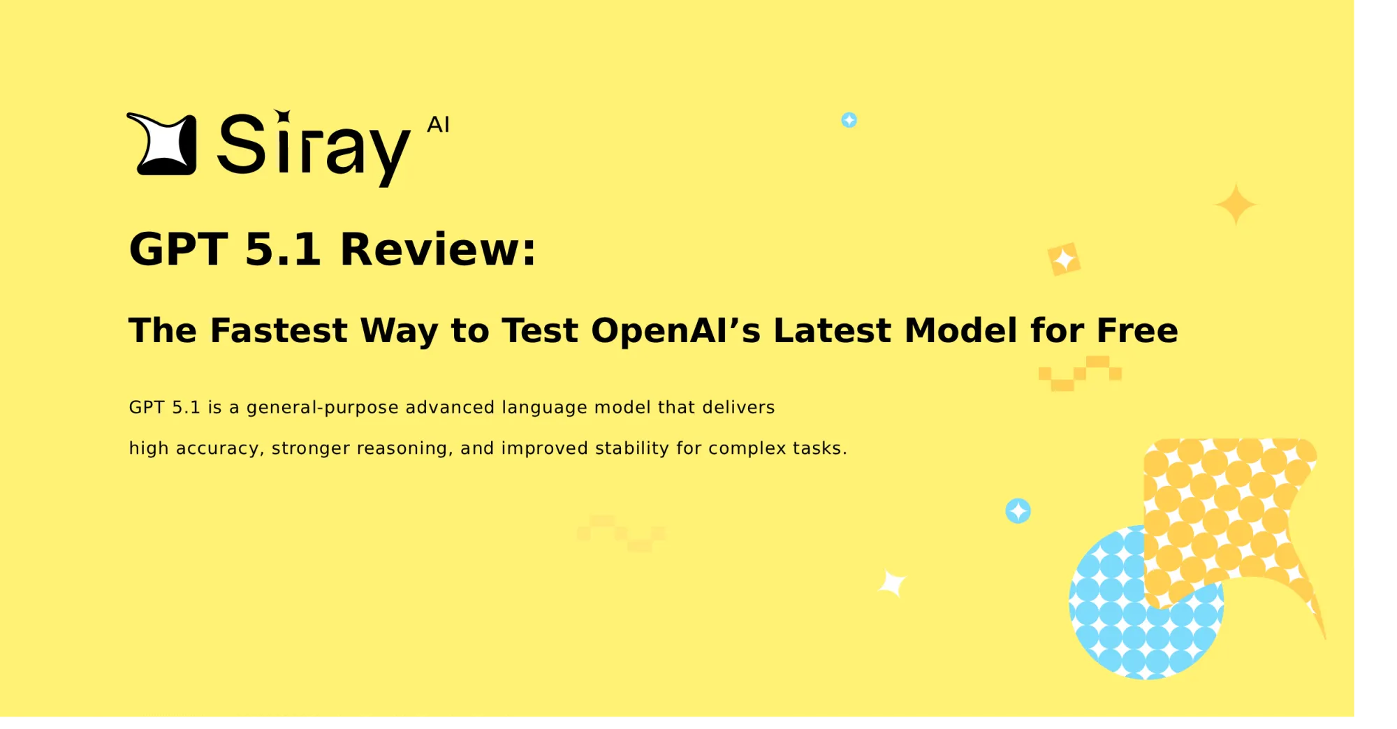 GPT 5.1 Review By Siray 