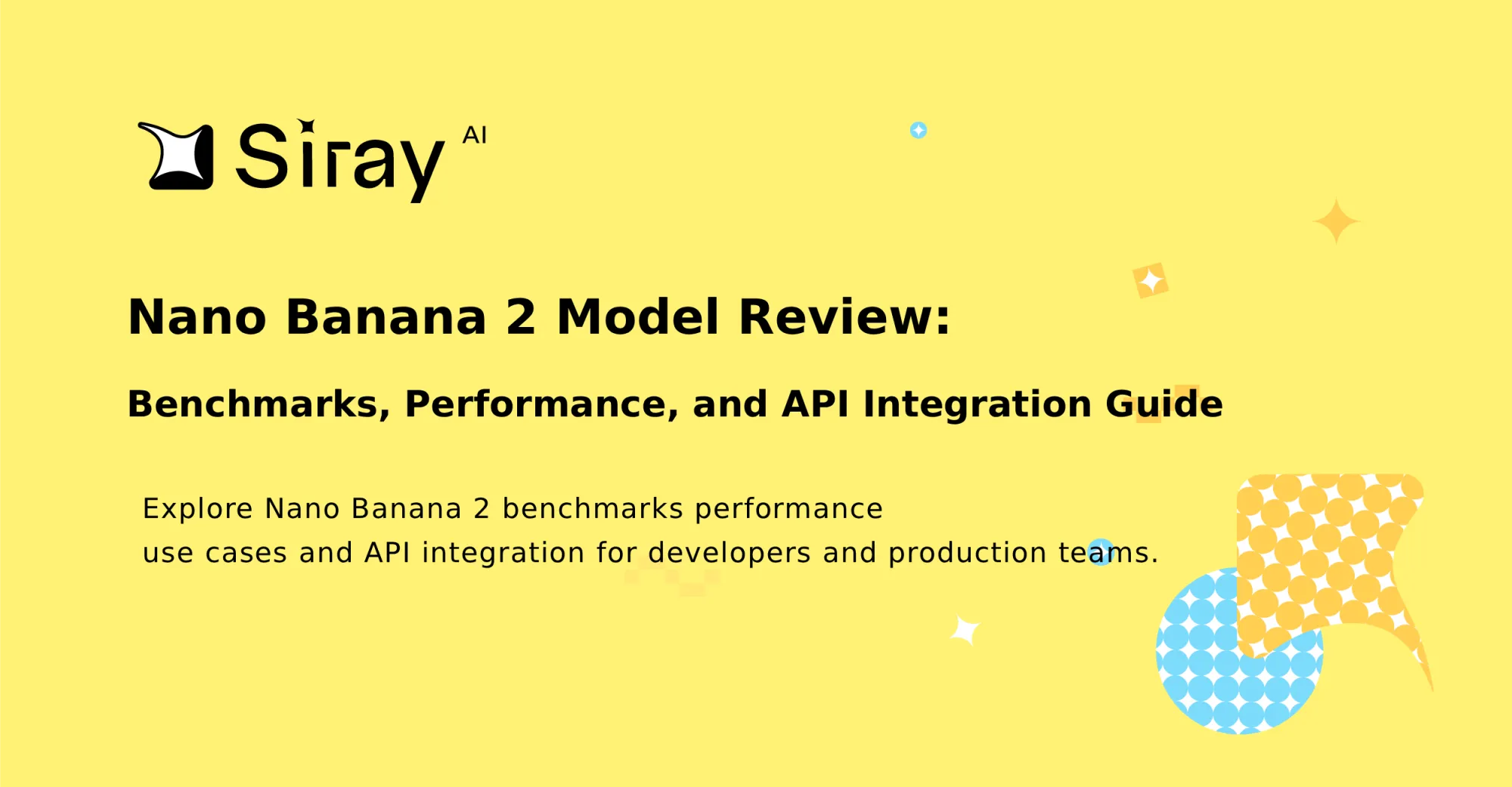 Nano Banana 2: A Practical Look at Performance, Benchmarks, and Deployment Trade-offs