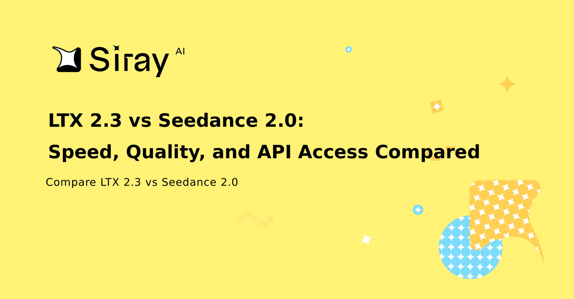 LTX 2.3 vs Seedance 2.0