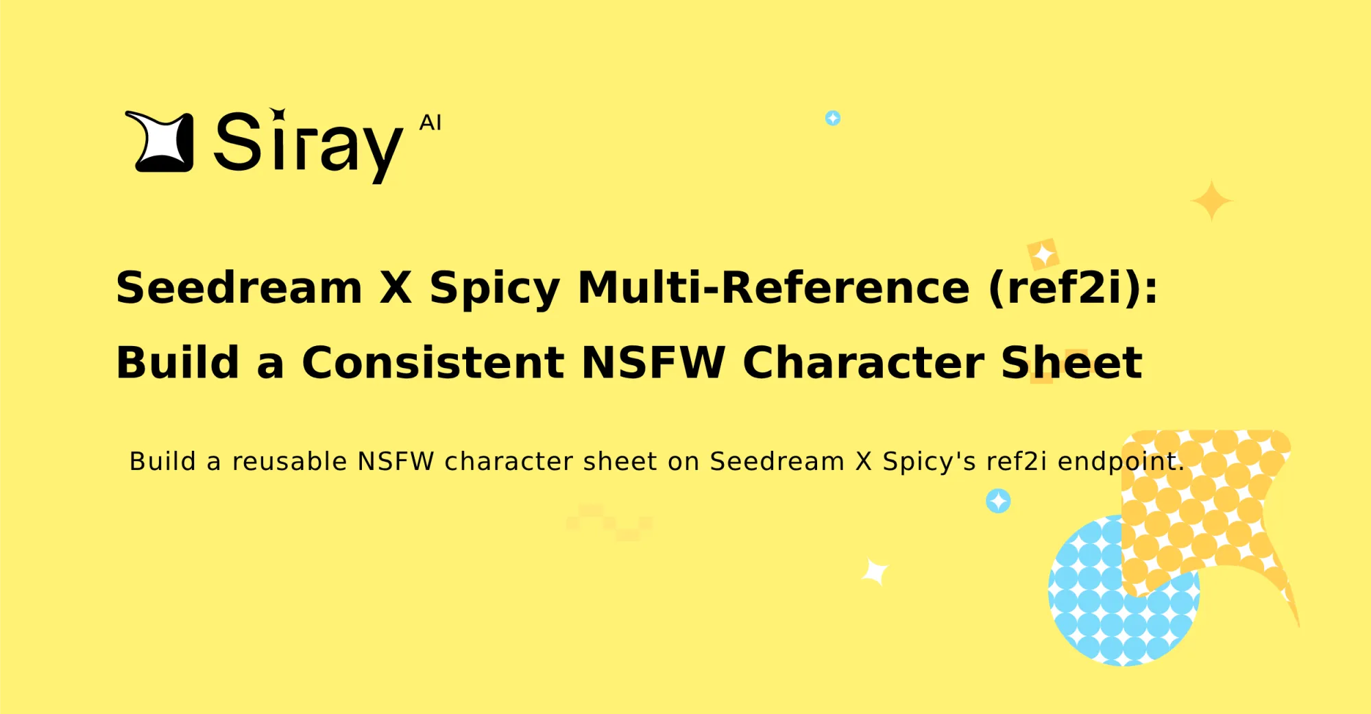 Seedream X Spicy Multi-Reference (ref2i)