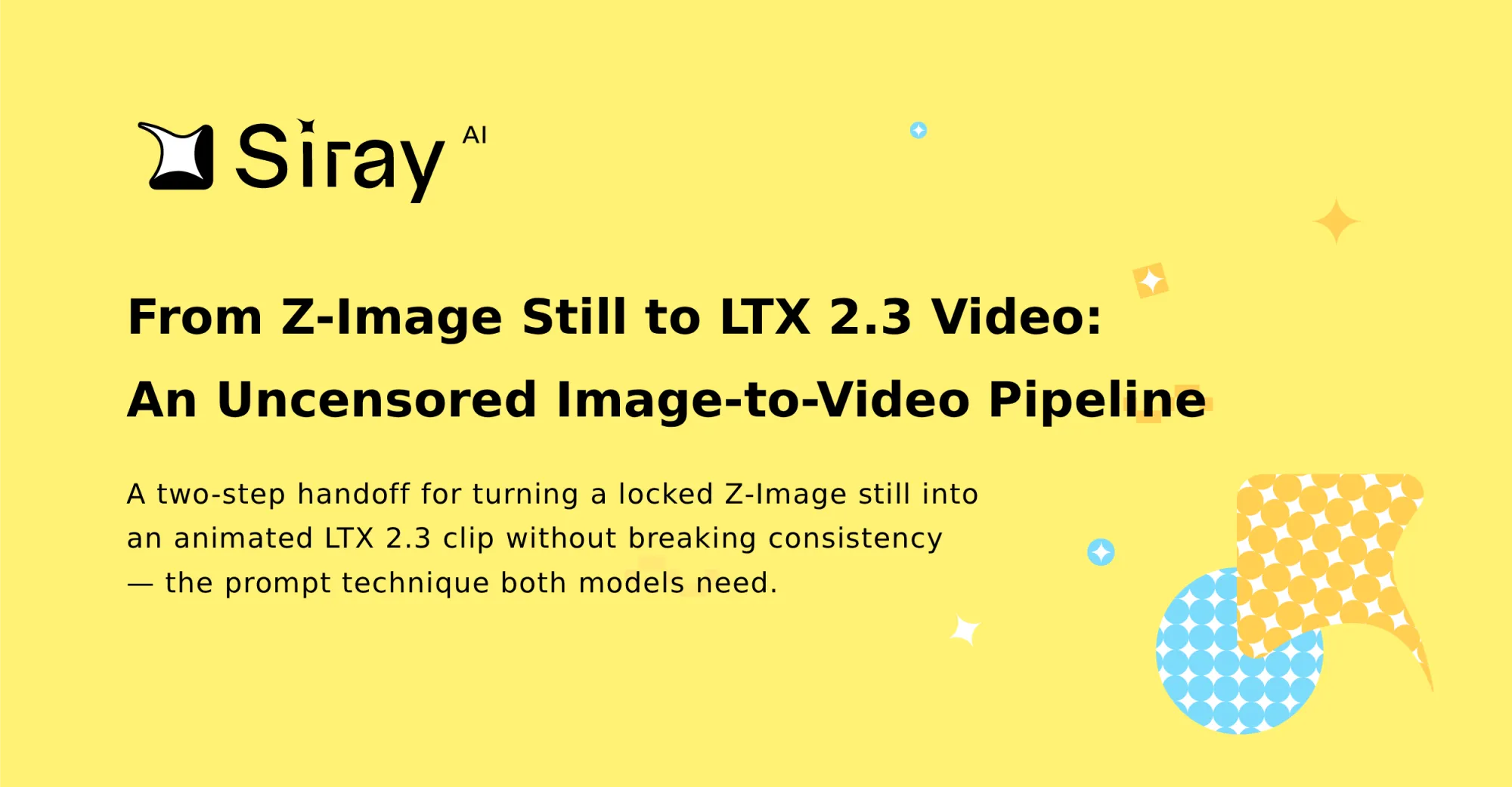 From Z-Image Still to LTX 2.3 Video: An Uncensored Image-to-Video Pipeline