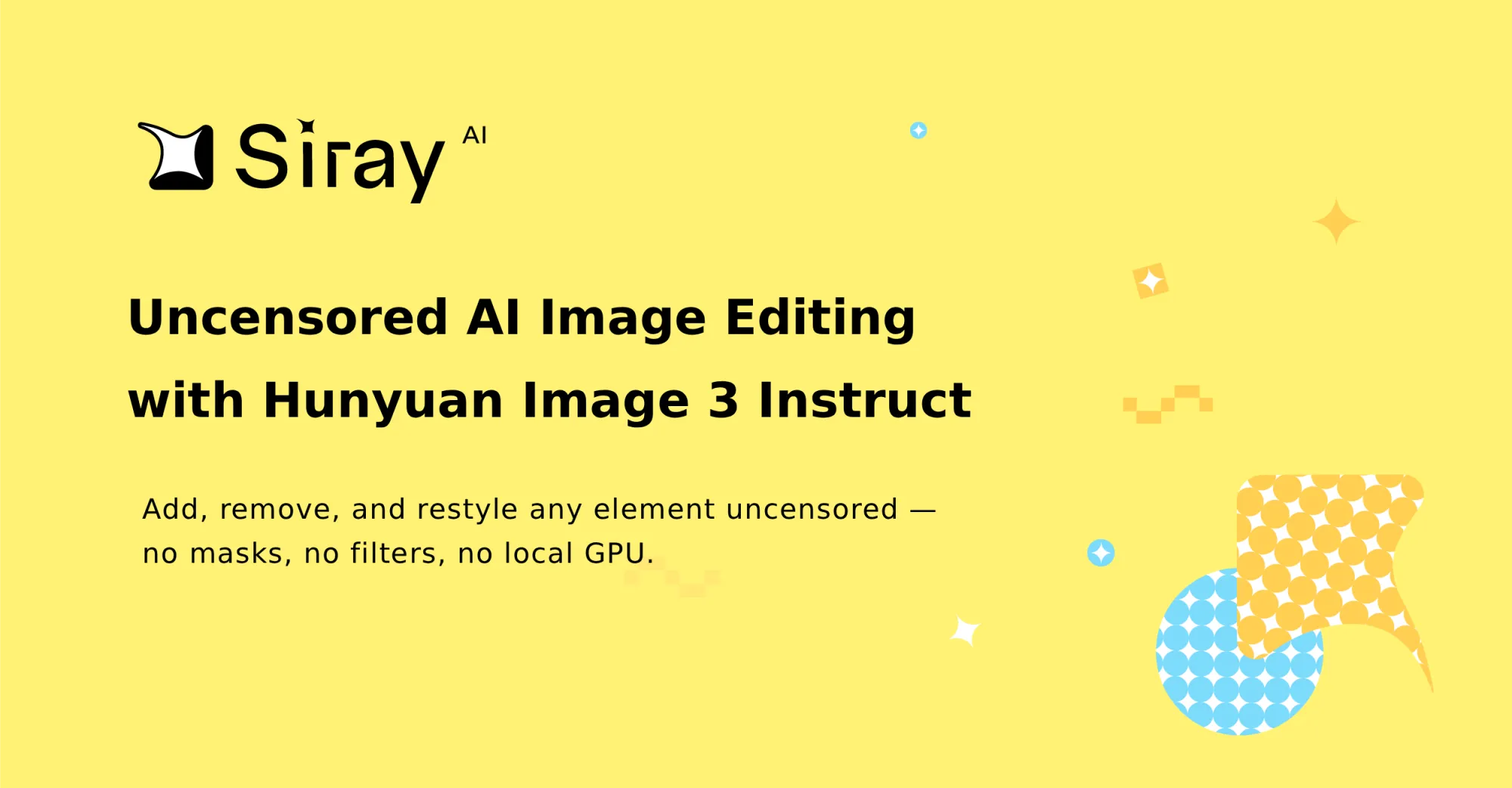 Uncensored AI Image Editing with Hunyuan Image 3 Instruct