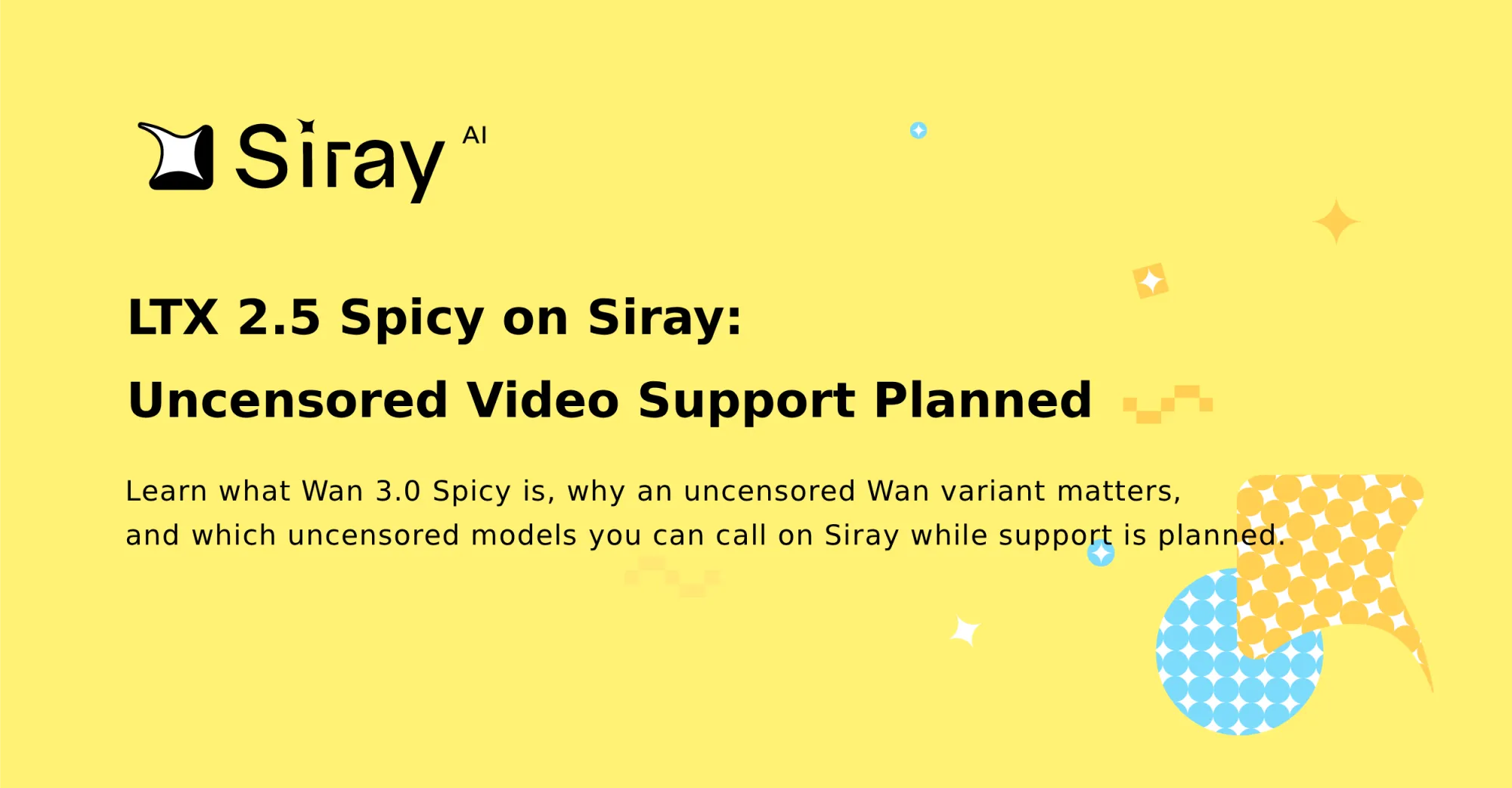 Wan 3.0 Spicy on Siray: Uncensored Video Support Planned