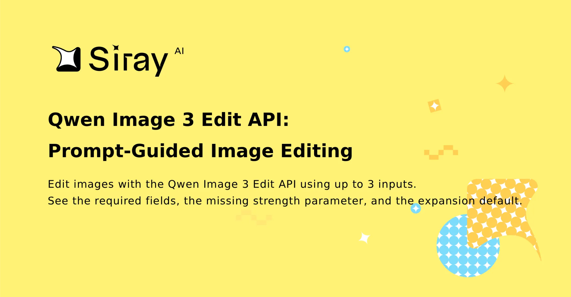 Qwen Image 3 Edit API: Prompt-Guided Image Editing