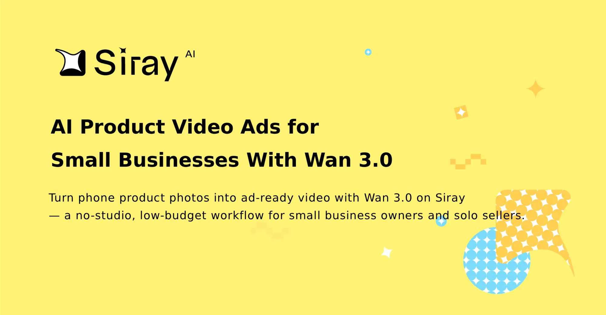 AI Product Video Ads for Small Businesses With Wan 3.0