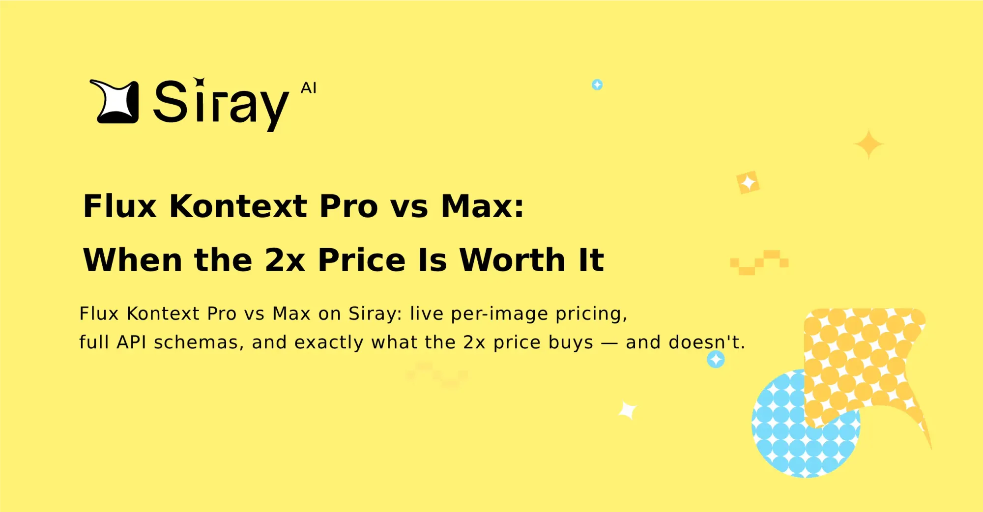 Flux Kontext Pro vs Max: When the 2x Price Is Worth It