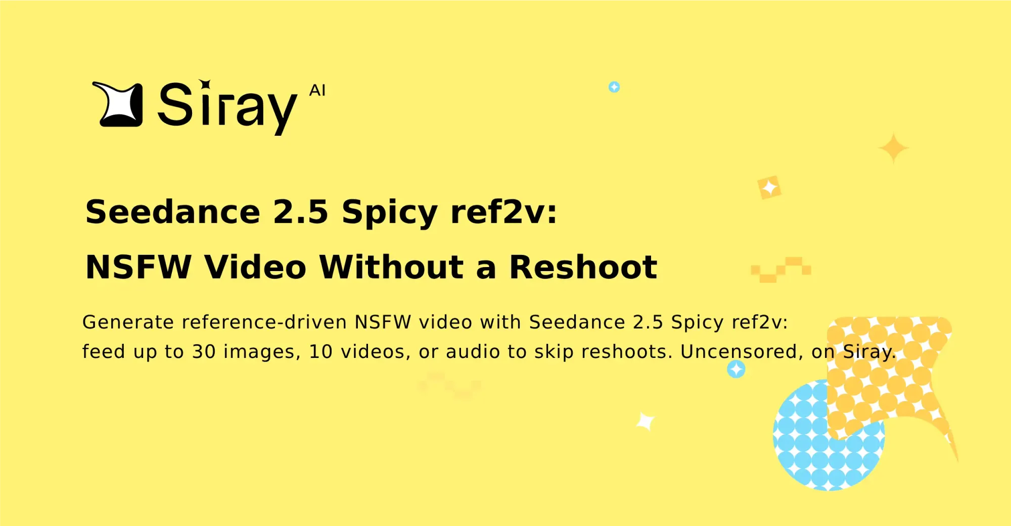 Seedance 2.5 Spicy ref2v: NSFW Video Without a Reshoot