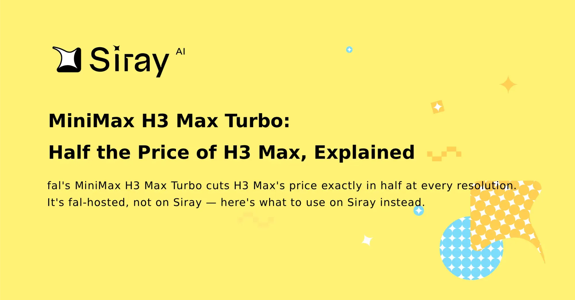 MiniMax H3 Max Turbo: Half the Price of H3 Max, Explained