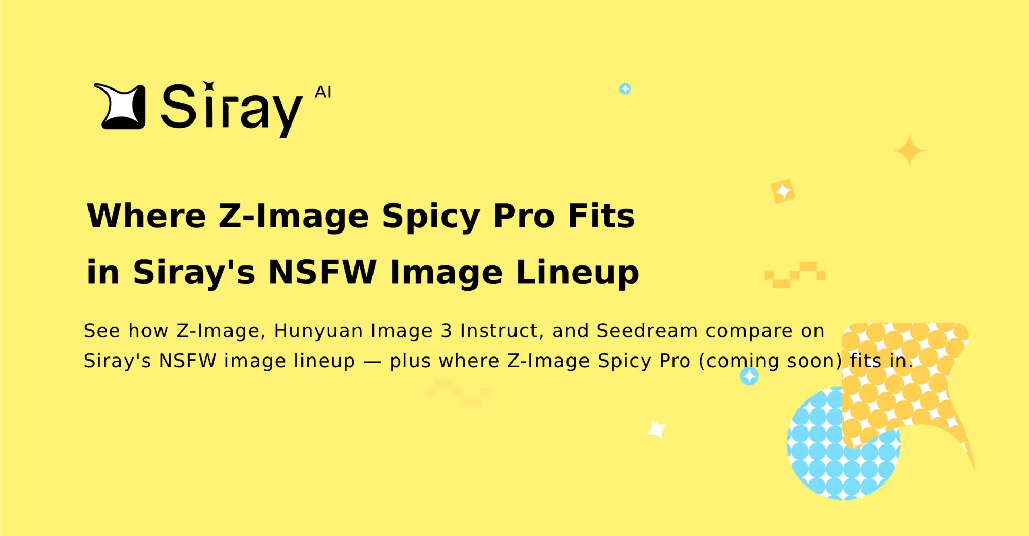 Where Z-Image Spicy Pro Fits in Siray's NSFW Image Lineup