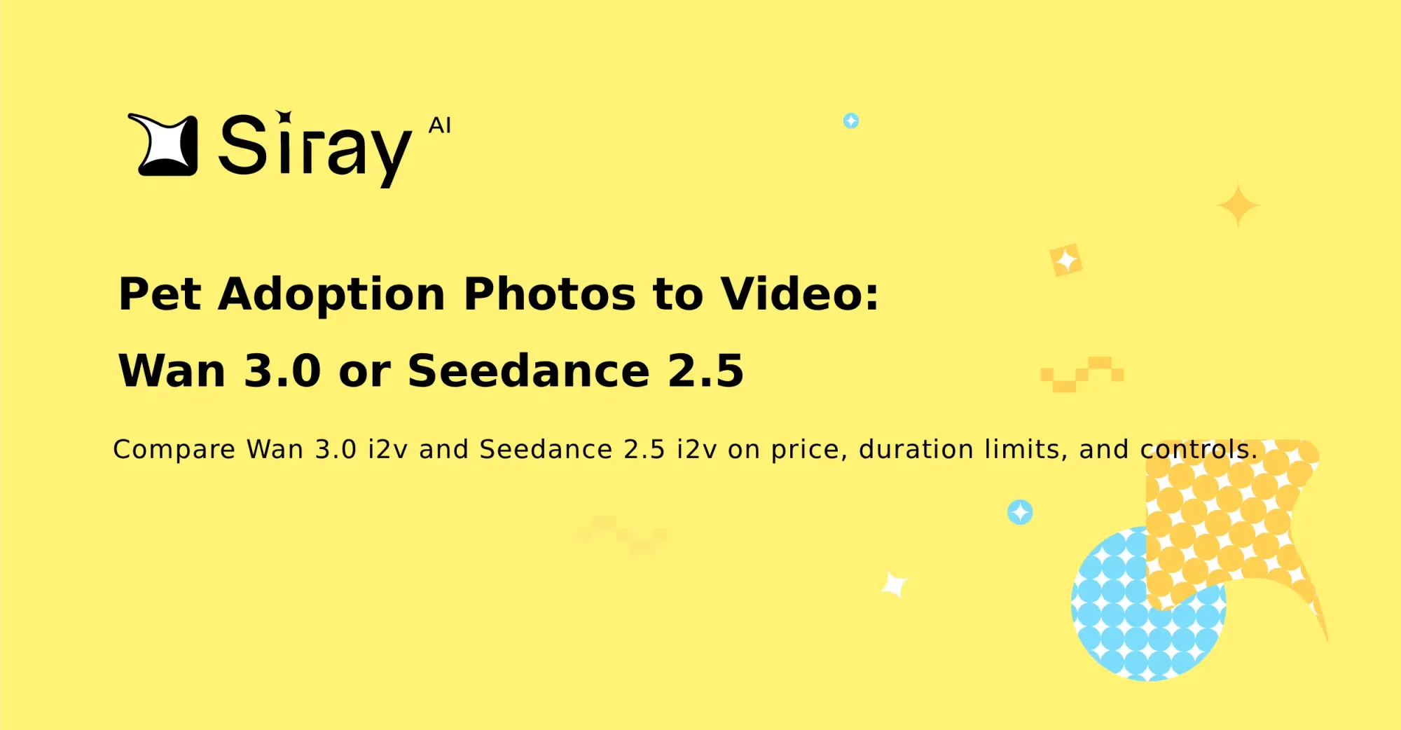 Pet Adoption Photos to Video: Wan 3.0 or Seedance 2.5