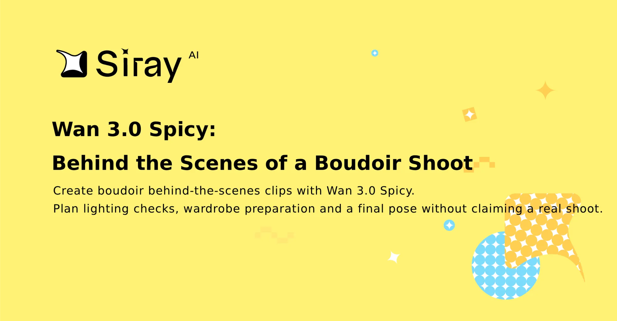 Wan 3.0 Spicy: Behind the Scenes of a Boudoir Shoot