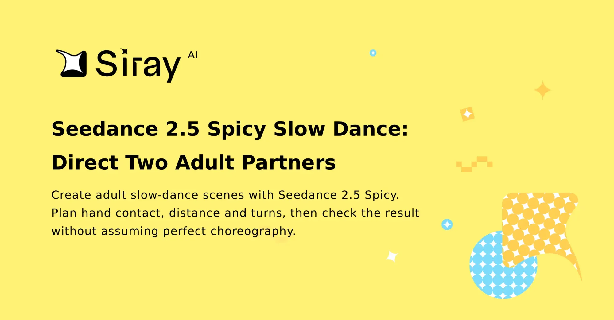 Seedance 2.5 Spicy Slow Dance: Direct Two Adult Partners
