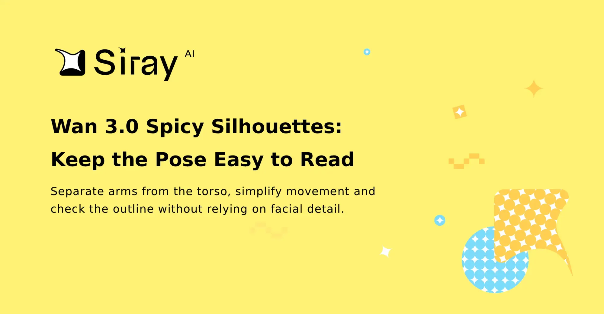 Wan 3.0 Spicy Silhouettes: Keep the Pose Easy to Read