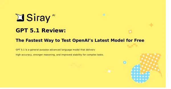 GPT 5.1 Review By Siray 