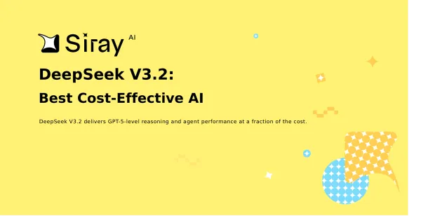 DeepSeel 3.2 on Siray.AI