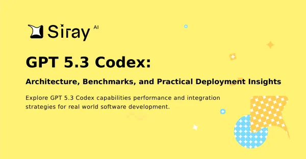 GPT 5.3 Codex: Architecture, Benchmarks, and Practical Deployment Insights
