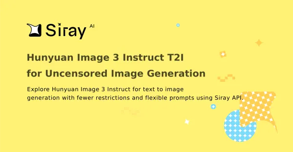 Hunyuan Image 3 on Siray