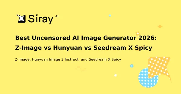 Best Uncensored AI Image Generator 2026: Z-Image vs Hunyuan vs Seedream X Spicy