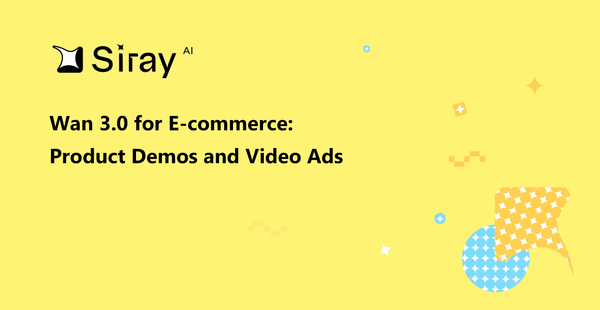 Wan 3.0 for E-commerce: Product Demos and Video Ads