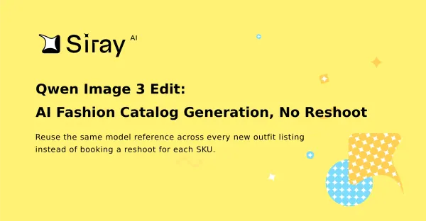 Qwen Image 3 Edit: AI Fashion Catalog Generation, No Reshoot