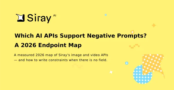 Which AI APIs Support Negative Prompts? A 2026 Endpoint Map