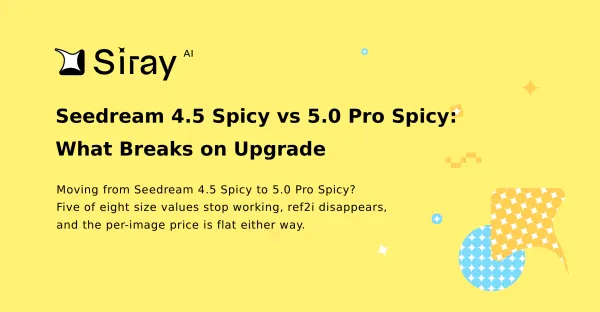 Seedream 4.5 Spicy vs 5.0 Pro Spicy: What Breaks on Upgrade