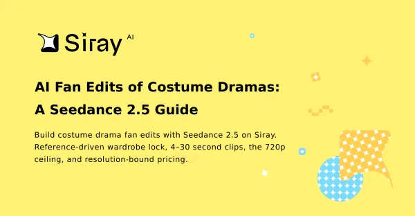 AI Fan Edits of Costume Dramas: A Seedance 2.5 Guide