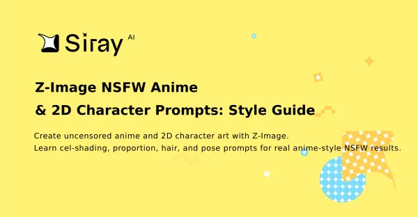 Z-Image NSFW Anime & 2D Character Prompts: Style Guide
