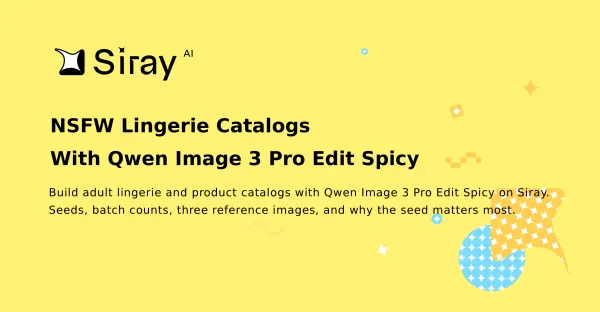 NSFW Lingerie Catalogs With Qwen Image 3 Pro Edit Spicy