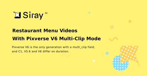 Restaurant Menu Videos With Pixverse V6 Multi-Clip Mode