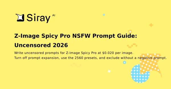 Z-Image Spicy Pro NSFW Prompt Guide: Uncensored 2026