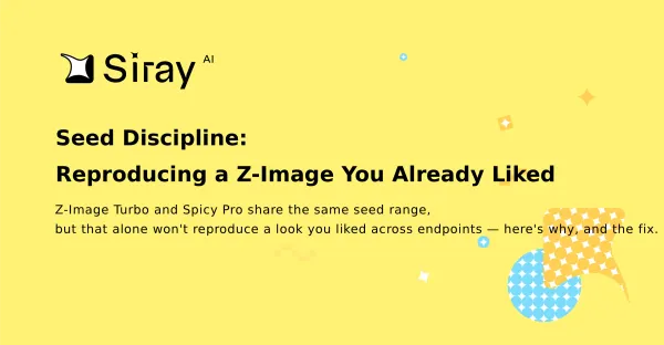Seed Discipline: Reproducing a Z-Image You Already Liked