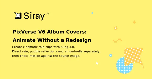 PixVerse V6 Album Covers: Animate Without a Redesign